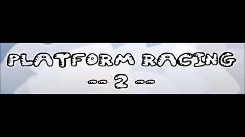 Platform Racing 2 Music - We are Loud