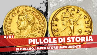 781- Floriano, come fare il passo più lungo della gamba per diventare Imperatore [Pillole di Storia]