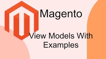 When to use view models in Magento 2 - with examples