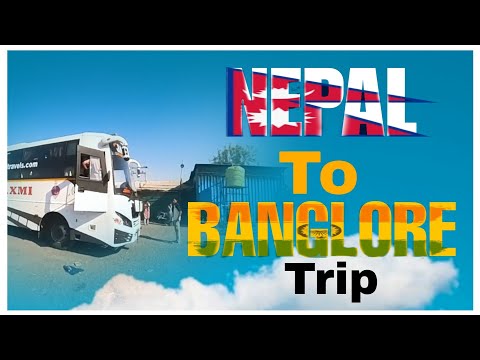 Nepal to Bangalore India bus journey 4 Day bus trip @Gorillafun70
