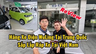 Review các dòng xe của hãng xe điện Wuling giá rẻ mà chất lượng tại Trung Quốc sắp có mặt ở Việt Nam