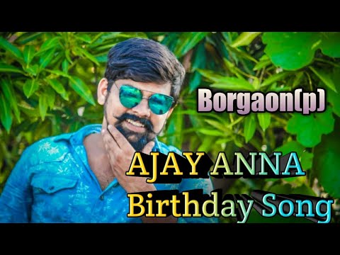 Borgaonp AJAY Anna Birthday Song