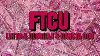 Latto- FTCU Lyrics (feat. GloRilla \& Gansta Boo)