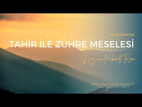 NAZIM HİKMET RAN  - TAHİR İLE ZÜHRE MESELESİ