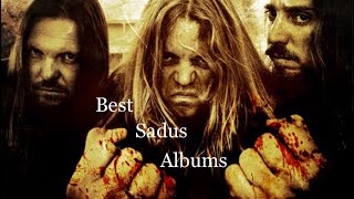 Sadus Albums Ranked