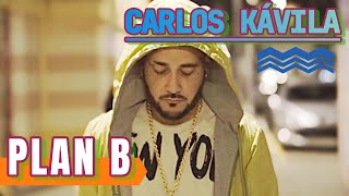 Carlos Kávila - Plan B (Videoclip Oficial)