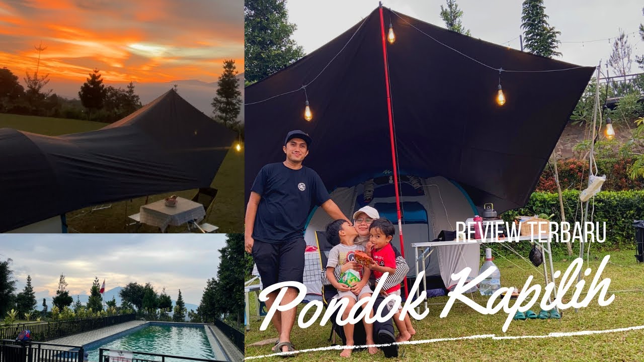 CAMPING KELUARGA DI PONDOK KAPILIH  || COCOK UNTUK CAMPING PEMULA DAN MEMBAWA BALITA