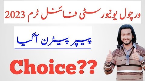 Final term exams latest paper pattern 2023 |Choice?|