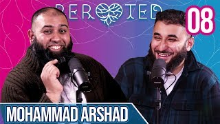 Mohammad Arshad - Empowerment Leadership Self-Mastery - Rerooted Ep8
