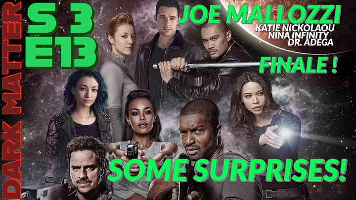 DARK MATTER Mon. w/ JOE MALLOZZI, MELISSA O'NEIL, ...