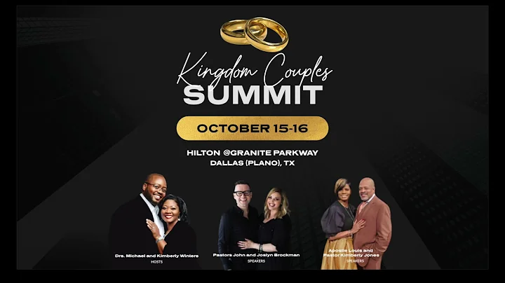 Kingdom Marriage Summit - Drs. Michael and Kimberl...