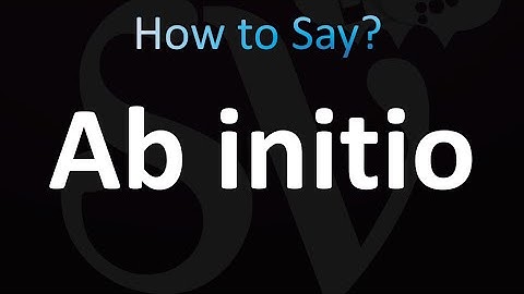 How to Pronounce Ab initio (correctly!)