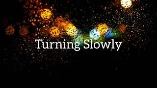 Turning Slowly - Ugonna Onyekwe © No Copyright • Royalty Free • Audio Library