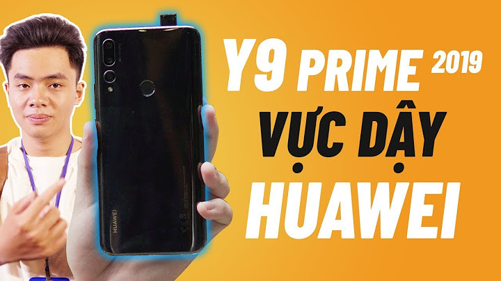 Đánh giá chi tiết huawei y9 prime 2023 năm 2024