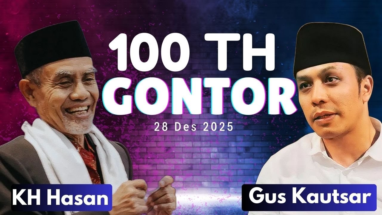 GUS KAUTSAR TERBARU - PERINGATAN 100 TAHUN GONTOR 28 Desember 2025