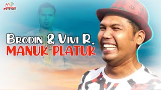 Brodin & Vivi Rosalita - Manuk Platuk