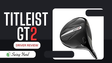 Why The Titleist GT2 Is Every High Spinner