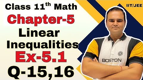 Class 11 Maths | Ex-5.1 Q15, 16 | Chapter 5 (Linear Inequalities) CBSE NCERT Math