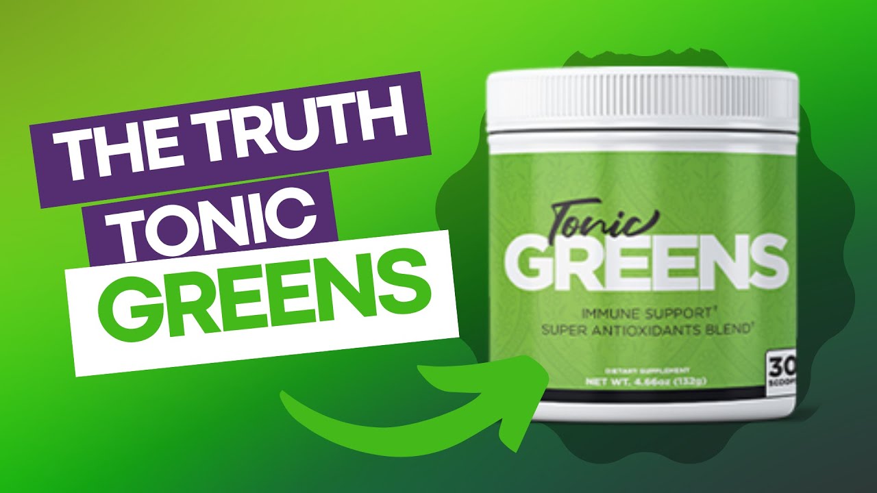 tonic greens