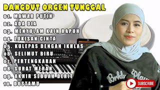 ALBUM DANGDUT LAWAS ORGEN TUNGGAL TERBARU 2023 - MAWAR PUTIH - ADA DIA