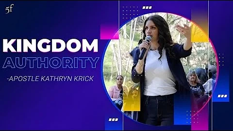 Kingdom Authority | Apostle Kathryn Krick - 5F Church