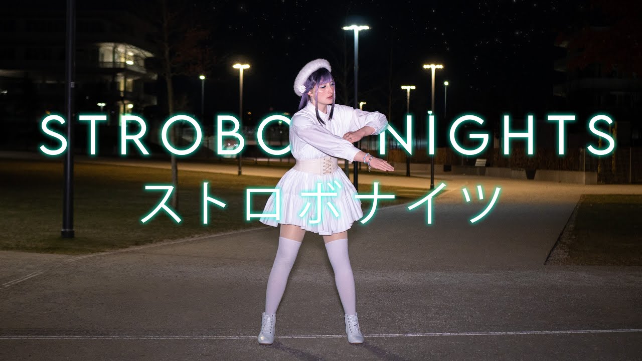 「★ Stellaria ★」 - Strobo Nights - 踊ってみた Vocaloid Dance Cover