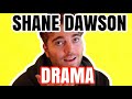 NEW SHANE DAWSON DRAMA