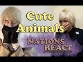Nations React #1 - CUTENESS OVERLOAD