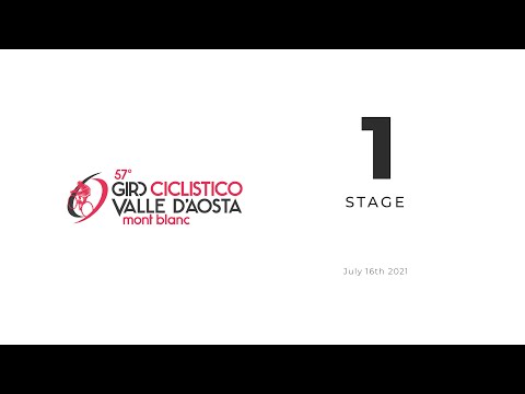 GIRO DELLA VALLE D'AOSTA - MONT BLANC - 2021 - STAGE 1