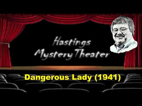 Hastings Mystery Theater "Dangerous Lady" #whodunit #classicmovies still