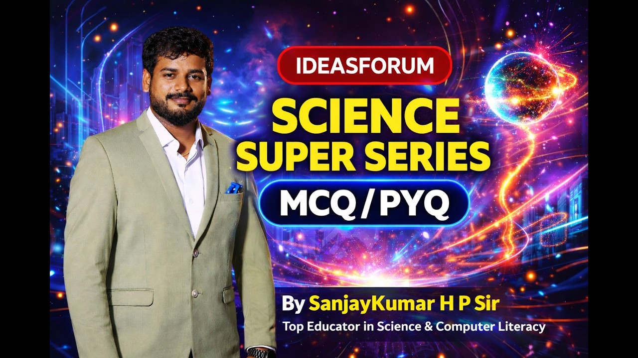 Science Super Series Class 2 by Sanjaykumar H P I KAS/FDA/SDA/PSI/PC/Group-C I Ideas Forum 2.0