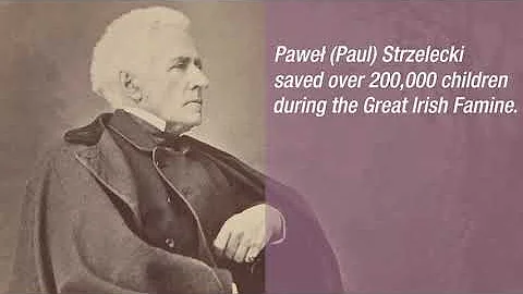 PAUL STRZELECKI  POLISH HERO OF IRISH FAMINE