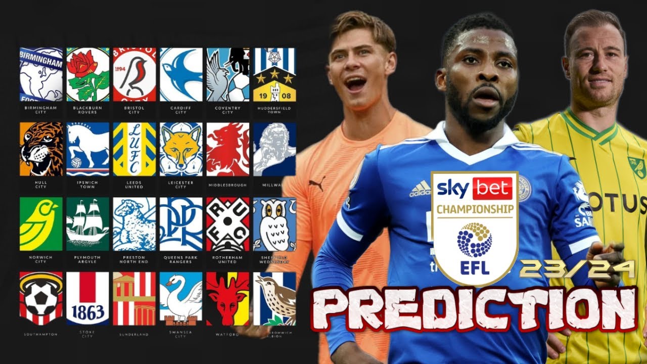 MY 23/24 EFL CHAMPIONSHIP PREDICTION YouTube
