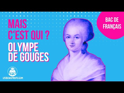 Mais c’est qui Olympe de Gouges ? Tout ce que tu dois savoir pour réussir ton bac de français !