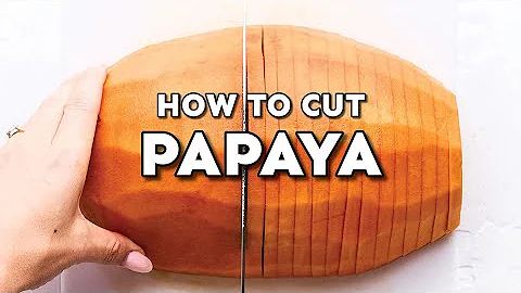 How To Cut Papaya (Without Losing A Finger!)