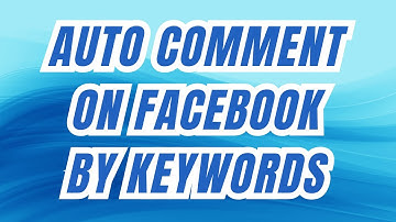 Auto Comment On Facebook By Keywords 2026 | Facebook Bot
