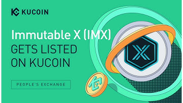 Immutable X (IMX) Gets Listed on KuCoin