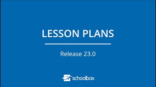 Schoolbox v23.0: Lesson Plan Templates Walkthrough