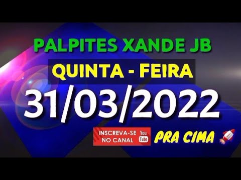 Palpite dia 31/03/2022 – JOGO DO BICHO TODAS AS LOTERIAS