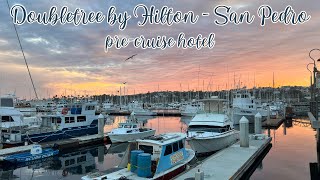 Doubletree by Hilton Hotel San Pedro - Port of Los Angeles Room Tour (pre-cruise hotel)
