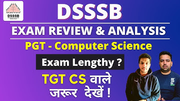 DSSSb PGT Computer Science Exam Review & Analysis | IMPORTANT For TGT CS | Kartik | Deepak