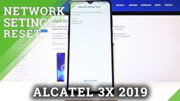 How to Reset Network Settings in ALCATEL 3X (2019) – Reset Wi-Fi, Mobile Data & Bluetooth
