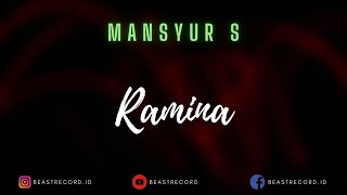 Mansyur S - Ramina Ramina - Mansyur Ss