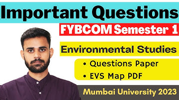 Environmental Studies FYBCOM Sem 1 | FYBCOM EVS Important Questions Sem 1 Mumbai University 2022-23