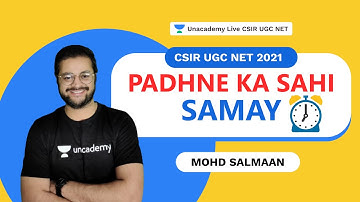 What is the Right time to study? | Mohd. Salman| Unacademy Live CSIR UGC NET