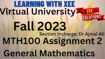 MTH100  General Mathematics Assignment 2 Fall 2023 Virtual University of Pakistan