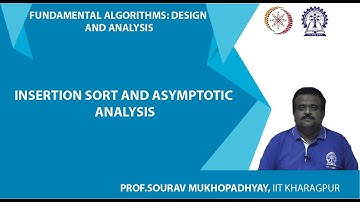 Insertion Sort and Asymptotic Analysis