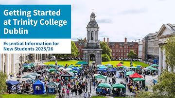 Getting Started at Trinity College Dublin - Essential Information for New Students 2025/26