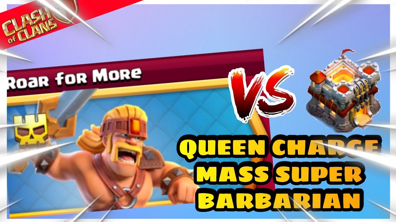 Queen Charge Mass Super Barbarian Attack Strategy for Townhall 11 | DESTROYERS | 