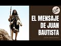 El Mensaje de Juan Bautista - Marcos Maciel